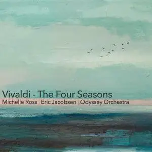 Michelle Ross, Eric Jacobsen & Odyssey Orchestra - Vivaldi: The Four Seasons (2023)