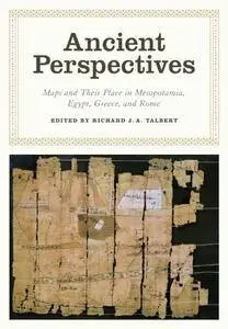Ancient Perspectives: Maps and Their Place in Mesopotamia, Egypt, Greece, and Rome (Repost)