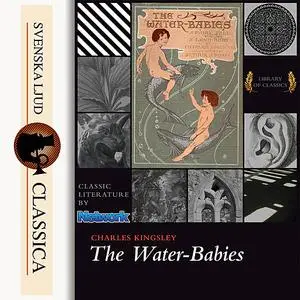«The Water-Babies» by Charles Kingsley