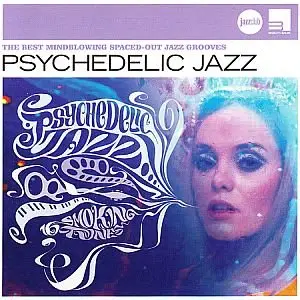 Various Artists - Psychedelic Jazz : 16 Smoking Tunes (2008)
