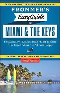 Frommer's EasyGuide to Miami and the Keys