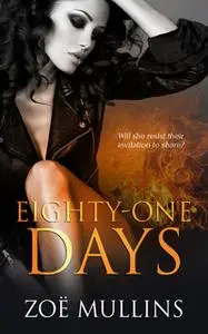 «Eighty-One Days» by Zoë Mullins