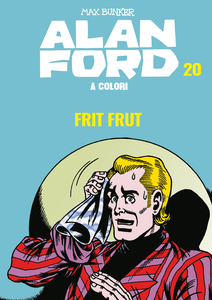 Alan Ford A Colori - Volume 20 - Frit Frut (2019)