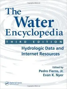 The Water Encyclopedia, Third Edition: Hydrologic Data and Internet Resources (Repost)