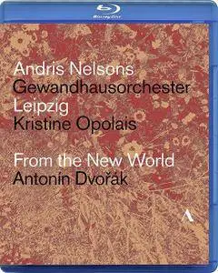 Andris Nelsons, Gewandhausorchester Leipzig, Kristine Opolais - Antonin Dvorak: From the New World  (2018) [Blu-Ray]