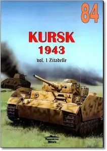 Wydawnictwo Militaria 84 - Kursk 1943 vol 1. Zitadelle