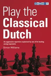 Play the Classical Dutch [Repost]