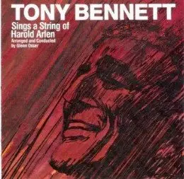 Tony Bennett - Sings A String Of Harold Arlen (1960) (from Sings For You set)