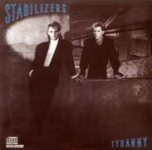 Stabilizers - Tyranny (1986)