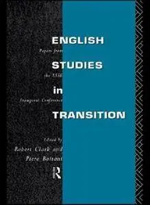 English Studies in Transition: Papers from the Inaugural Conference of the European Society for the Study of English(Repost)