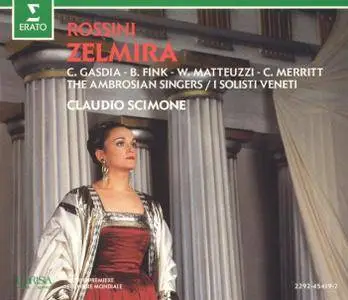 Claudio Scimone, I Solisti Veneti, Cecilia Gasdia, Bernarda Fink, William Matteuzzi - Rossini: Zelmira [1990]