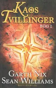 «Kaostvillinger» by Garth Nix,Sean Williams