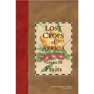 Lost Crops of Africa: Volume III: Fruits (Lost Crops of Africa Vol. I)
