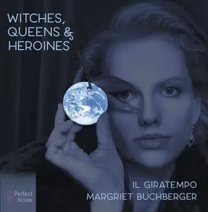 Margriet Buchberger, Il Giratempo - Witches, Queens & Heroines: Handel Arias (2020)