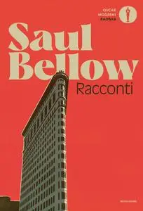 Saul Bellow - Racconti