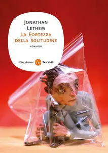 Jonathan Lethem - La Fortezza della solitudine