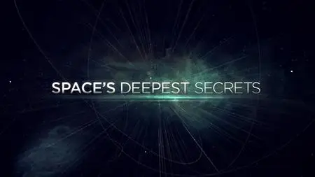 Sci Ch. - Space's Deepest Secrets Series 5: Mystery of the Alien Megastructure (2018)