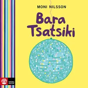 «Bara Tsatsiki» by Moni Nilsson