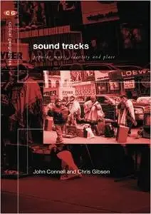Sound Tracks : Popular Music, Identity and Place