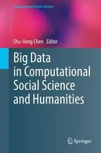 Big Data in Computational Social Science and Humanities