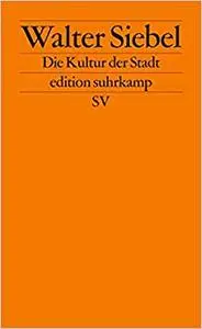 Die Kultur der Stadt