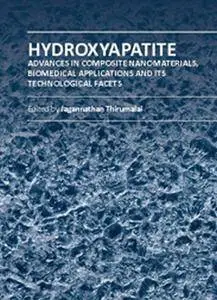 "Hydroxyapatite: Advances in Composite Nanomaterials, Biomedical Applications and Its Technological Facets" ed. by Jagannathan