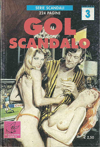 Serie Scandali - Volume 3 - Gol Scandalo