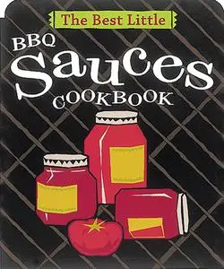 The Best Little BBQ Sauces Cookbook