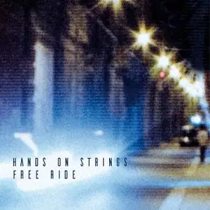 Hands On Strings - Free Ride (2019)