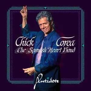 Chick Corea - The Spanish Heart Band - Antidote (2019)