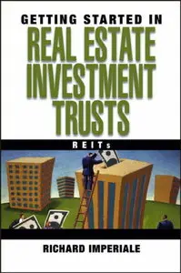 Getting Started in Real Estate Investment Trusts (repost)