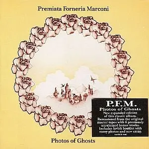 Premiata Forneria Marconi - Photos Of Ghosts (1973)