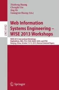 Web Information Systems Engineering - WISE 2013 Workshops