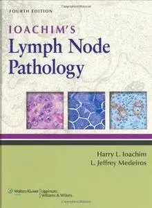 Ioachim's Lymph Node Pathology, Fourth edition