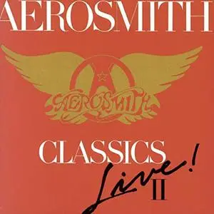 Aerosmith - Classics Live! II (1986/2015) [Official Digital Download 24/96]