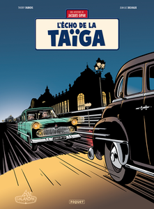 Une Aventure de Jacques Gipar - Tome 8 - L'écho de la Taiga