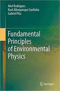 Fundamental Principles of Environmental Physics