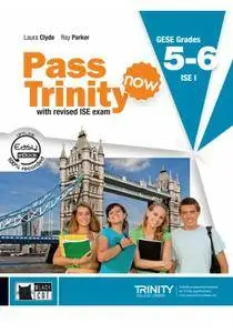 Pass Trinity now 5-6 & ISE I