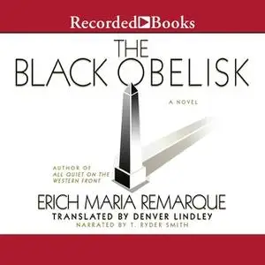 «The Black Obelisk» by Erich Maria Remarque