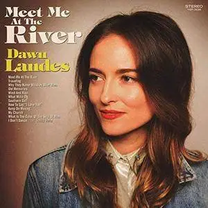 Dawn Landes - Meet Me at the River (2018)