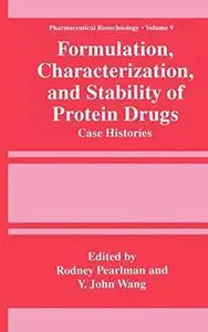 Formulation Characterization and Stability of Protein Drugs Case Histories