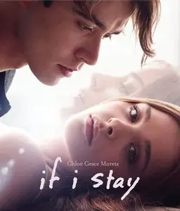 If I Stay / Если я останусь (2014)