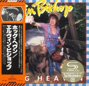 Elvin Bishop - Hog Heaven (1978) [2013, Universal Music Japan UICY-75686] Repost