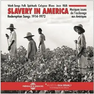 VA - Slavery in America - Redemption Songs 1914-1972 (2015)