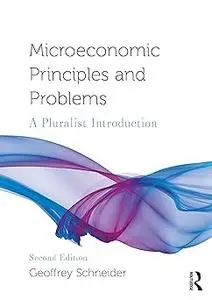 Microeconomic Principles and Problems: A Pluralist Introduction  Ed 2