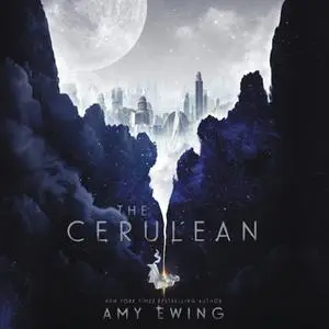 «The Cerulean» by Amy Ewing