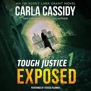 «Tough Justice: Exposed (Part 1 of 8)» by Carla Cassidy