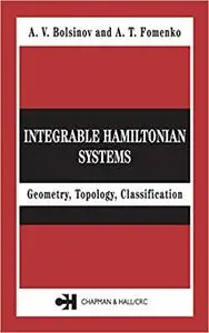 Integrable Hamiltonian Systems: Geometry, Topology, Classification