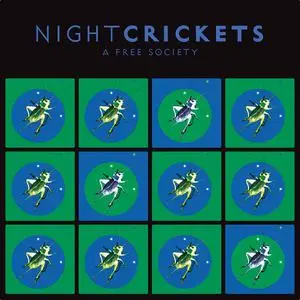 Night Crickets - A Free Society (2022) [Official Digital Download 24/96]