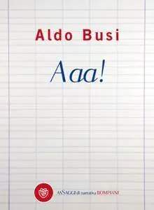 Aldo Busi - Aaa! (Repost)